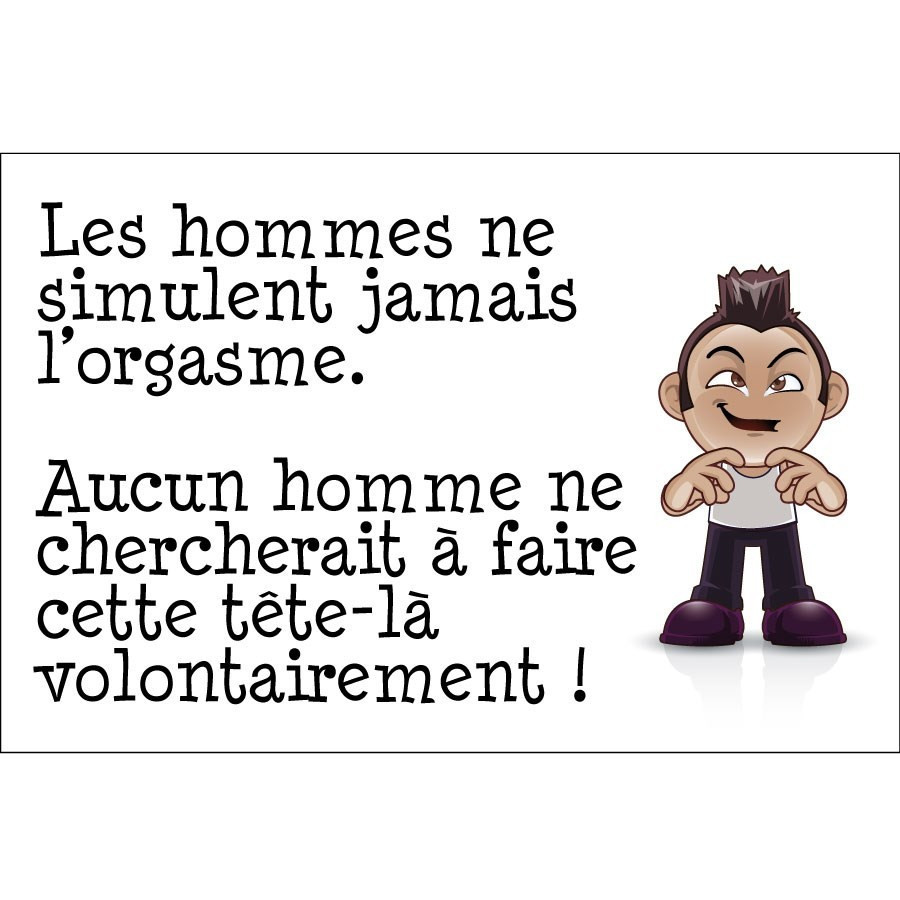 Panneau Humour Déco Les Hommes Ne Simulent Pas